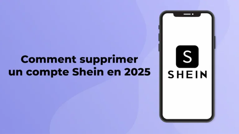 Comment supprimer un compte Shein en 2025