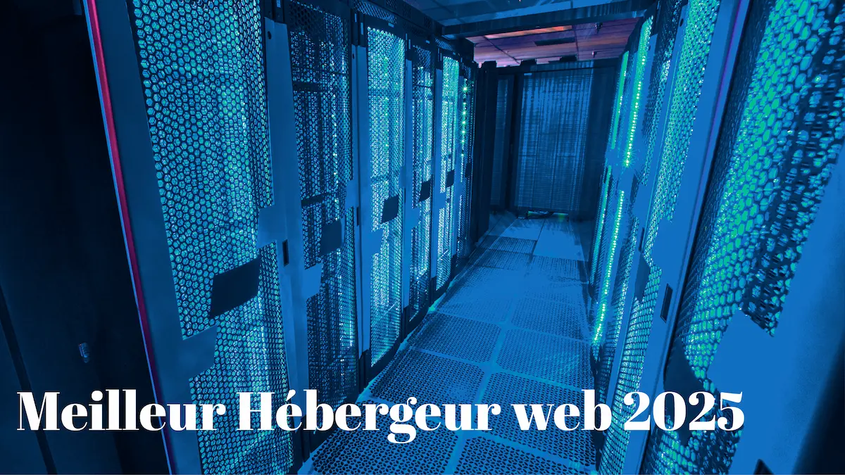 Meilleur Hébergeur web 2025